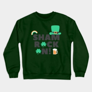 Shamrock On! Crewneck Sweatshirt